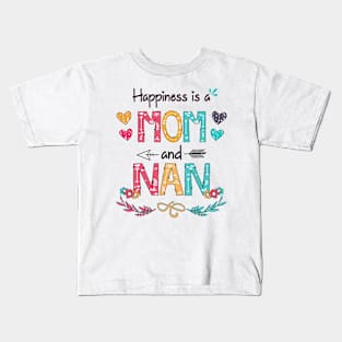 Happiness Is A Mom And Nan Wildflower Happy Mother's Day Kids T-Shirt